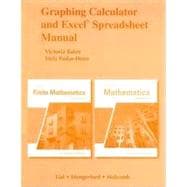 Graphing Calculator Manual and Excel Spreadsheet Manual for Finite Mathematics and Mathematics with Applications 9780321655134
