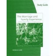 Study Guide for Strong/DeVault/Cohen’s The Marriage and Family Experience: Relationships Changing Society 9780495905134