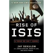 Rise of Isis: A Threat We Can't Ignore 9781501105135