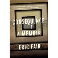 Consequence A Memoir 9781627795135