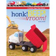 Honk! Beep! Vroom! 9781604685138