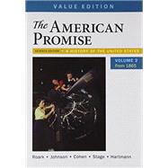 The American Promise, Value Edition, Volume 2 & LaunchPad (Six-Month Access) 9781319135140