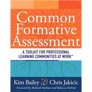 Common Formative Assessment: A Toolkit for Professional Learning Communities at Work 9781936765140