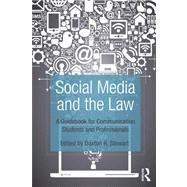 Social Media and the Law : A Guidebook for Communication Students and Professionals 9780415535144