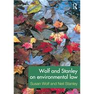 Wolf and Stanley on Environmental Law 9780415685146