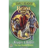Beast Quest: Early Reader Kragos & Kildor the Two-headed Demon 9781408335147