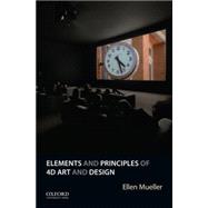 Elements and Principles of 4d Art and Design 9780190225148