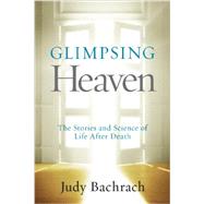 Glimpsing Heaven 9781426215148