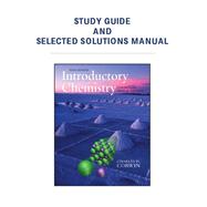 Study Guide and Selected Solutions Manual for Introductory Chemistry : Concepts and Critical Thinking 9780321675149