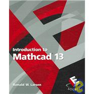 Introduction to MathCAD 13 and MathCAD 13 120 Day Evaluation Package 9780132395151