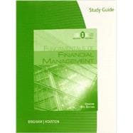 Study Guide for Brigham/Houston’s Fundamentals of Financial Management, Concise Edition, 8th 9781285065151