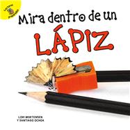 Mirar dentro de un lápiz/ Peek Inside a Pencil 9781731605153