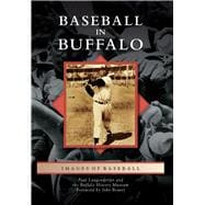 Baseball in Buffalo 9781467125154