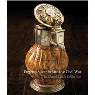 English Silver Before the Civil War 9781898565154