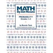 Math By All Means: Probability, Grades 1-2 9780941355155