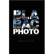 Bla Bac Photo: The Art of Skateboarding Photography 9781576875155
