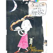 Scarlett and the Scratchy Moon 9781743315156