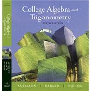 College Algebra and Trigonometry 9780618825158