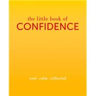 The Little Book of Confidence 9781849495158