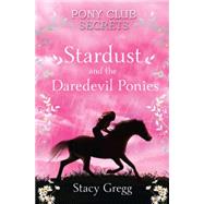 Stardust and the Daredevil Ponies 9780007245161