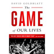 The Game of Our Lives 9781568585161