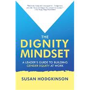 The Dignity Mindset 9781532075162