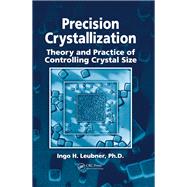 Precision Crystallization
