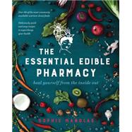 The Essential Edible Pharmacy 9781925335163