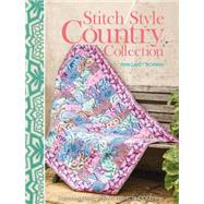 Stitch Style Country Collection: Fabulous Fabric Sewing Projects & Ideas 9781446305164