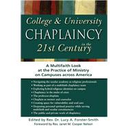 College & University Chaplaincy in the 21st Century 9781594735165