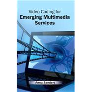 Video Coding for Emerging Multimedia Services