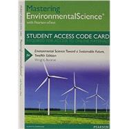 MasteringEnvironmentalScience with Pearson eText -- Standalone Access Card -- for Environmental Science Toward a Sustainable Future 9780321875167