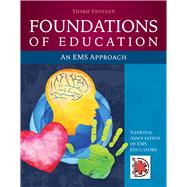 Foundations of Education: An EMS Approach 9781284145168
