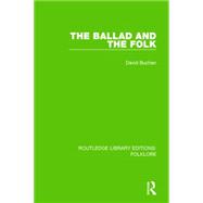 The Ballad and the Folk Pbdirect 9781138845169