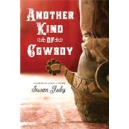 Another Kind of Cowboy 9780060765170