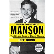 Manson The Life and Times of Charles Manson 9781451645170