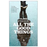 All the Good Things 9781609455170
