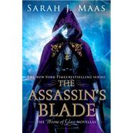 The Assassin's Blade The Throne of Glass Novellas 9781619635173
