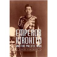 Emperor Hirohito and the Pacific War 9780295995175