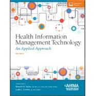 Health Information Management Technology: An Applied Approach 9781584265177