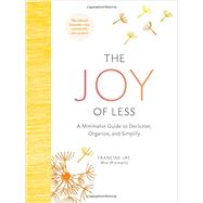 The Joy of Less