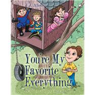 You’re My Favorite Everything 9781480875180