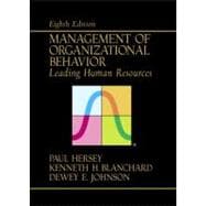 Supplement: Management of Organizational Behavior: Leading Human Resources - Management of Organizat 9780130325181