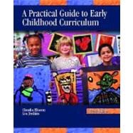 Practical Guide to Early Childhood Curriculum, A 9780130945181
