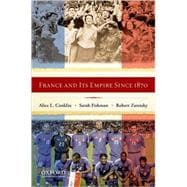 France and Its Empire Since 1870 9780199735181