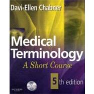 Medical Terminology : A Short Course 9781416055181