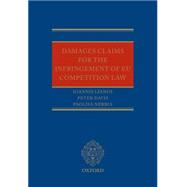 Damages Claims for the Infringement of EU Competition Law 9780199575183