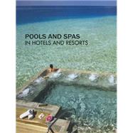 Pools and Spas in Hotels and Resorts 9789881545183