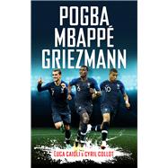 Pogba, Mbappé, Griezmann 9781785785184