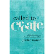 Called to Create 9780801075186